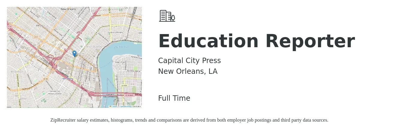 Capital City Press job posting for a Education Reporter in New Orleans, LA with a salary of $19,000 to $64,100 Yearly with a map of New Orleans location.
