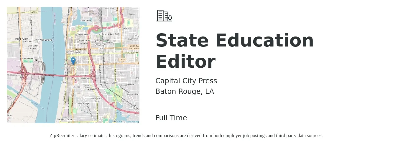 Capital City Press job posting for a State Education Editor in Baton Rouge, LA with a salary of $21 to $40 Hourly with a map of Baton Rouge location.