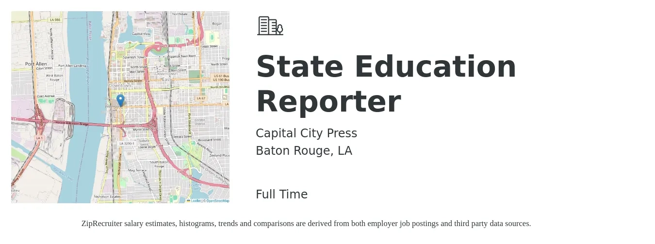 Capital City Press job posting for a State Education Reporter in Baton Rouge, LA with a salary of $17,500 to $59,100 Yearly with a map of Baton Rouge location.