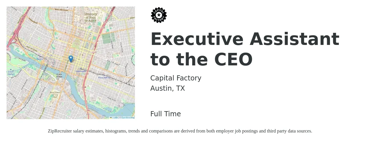 Capital Factory job posting for a Executive Assistant to the CEO in Austin, TX with a salary of $125,000 Yearly with a map of Austin location.