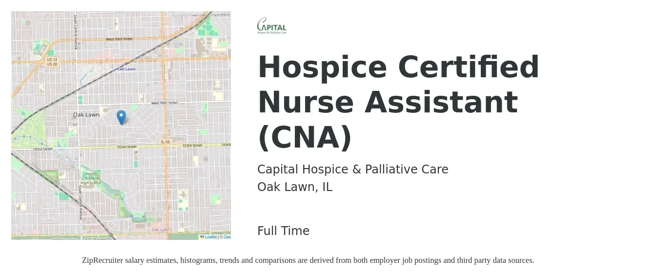 Capital Hospice & Palliative Care job posting for a Hospice Certified Nurse Assistant (CNA) in Oak Lawn, IL with a salary of $17 to $24 Hourly with a map of Oak Lawn location.