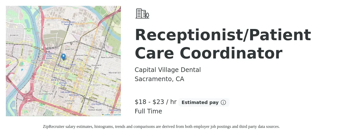Capital Village Dental job posting for a Receptionist/Patient Care Coordinator in Sacramento, CA with a salary of $19 to $24 Hourly and benefits including pto, and retirement with a map of Sacramento location.