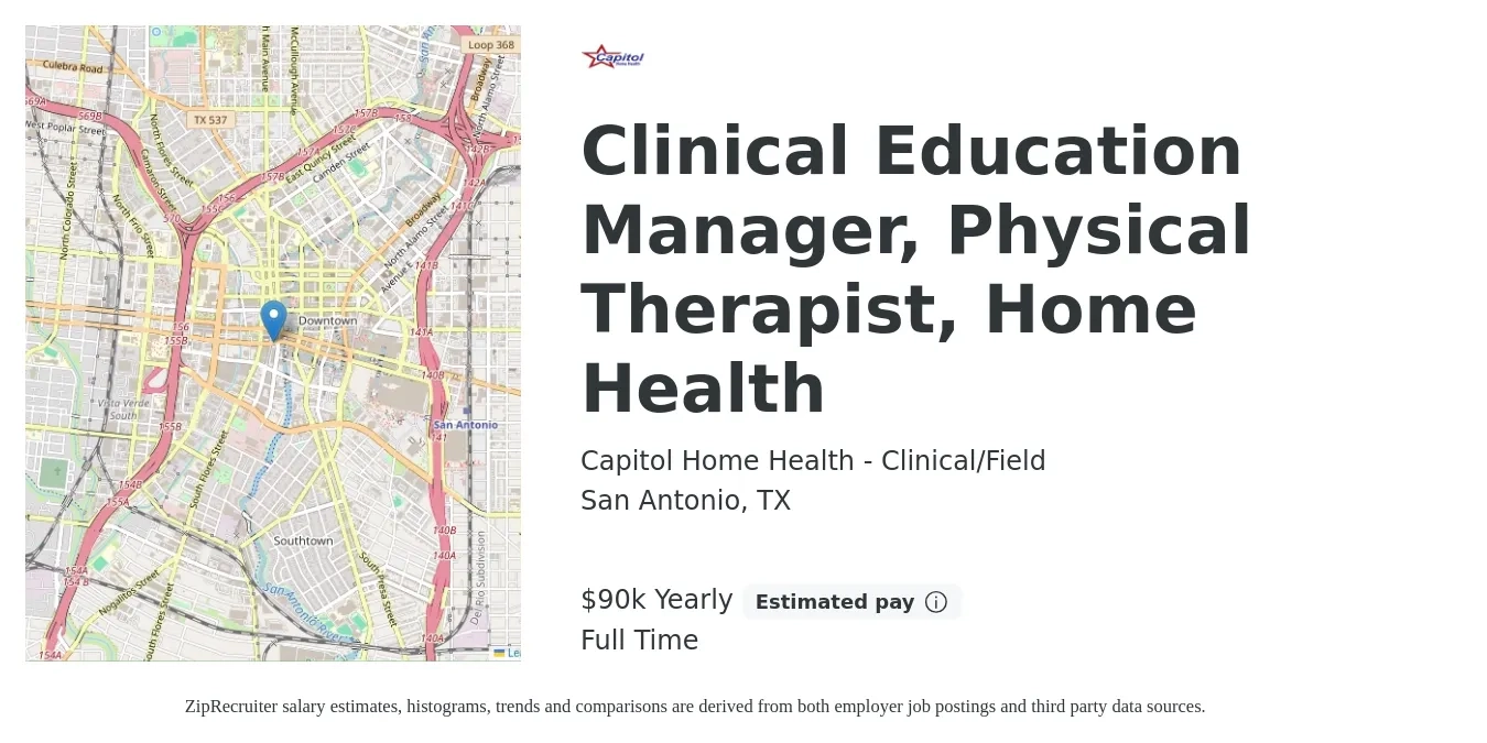 Capitol Home Health - Clinical/Field job posting for a Clinical Education Manager, Physical Therapist, Home Health in San Antonio, TX with a salary of $90,000 Yearly with a map of San Antonio location.