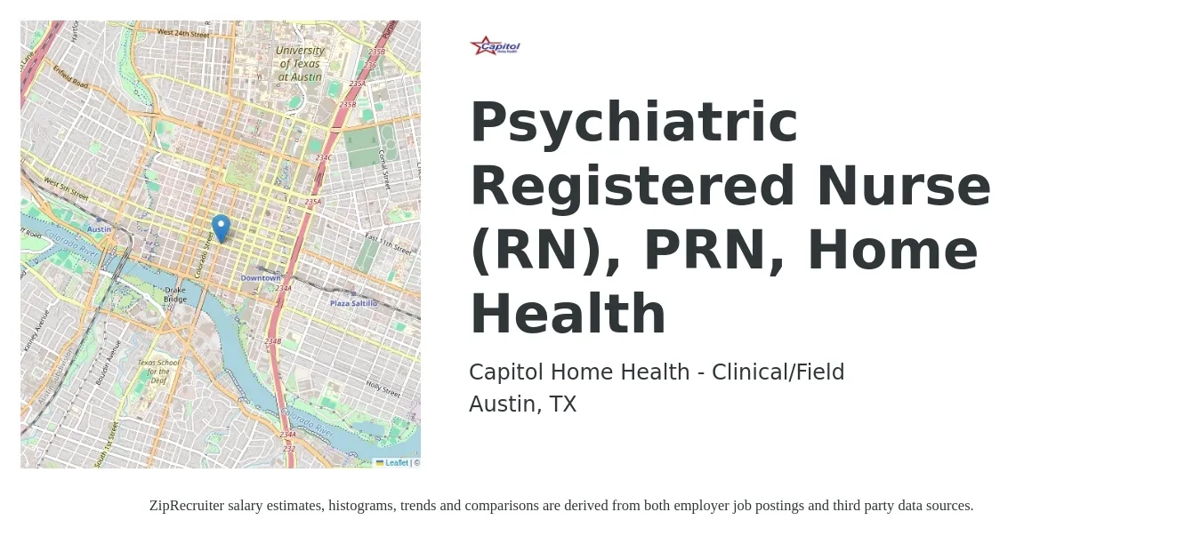 Capitol Home Health - Clinical/Field job posting for a Psychiatric Registered Nurse (RN), PRN, Home Health in Austin, TX with a salary of $1,580 to $2,360 Weekly with a map of Austin location.