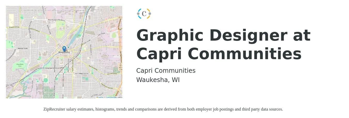 Capri Communities job posting for a Graphic Designer at Capri Communities in Waukesha, WI with a salary of $21 to $32 Hourly with a map of Waukesha location.