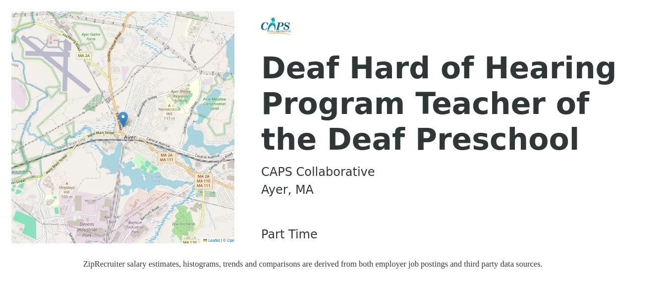 CAPS Collaborative job posting for a Deaf Hard of Hearing Program Teacher of the Deaf Preschool in Ayer, MA with a salary of $43,700 to $71,700 Yearly with a map of Ayer location.