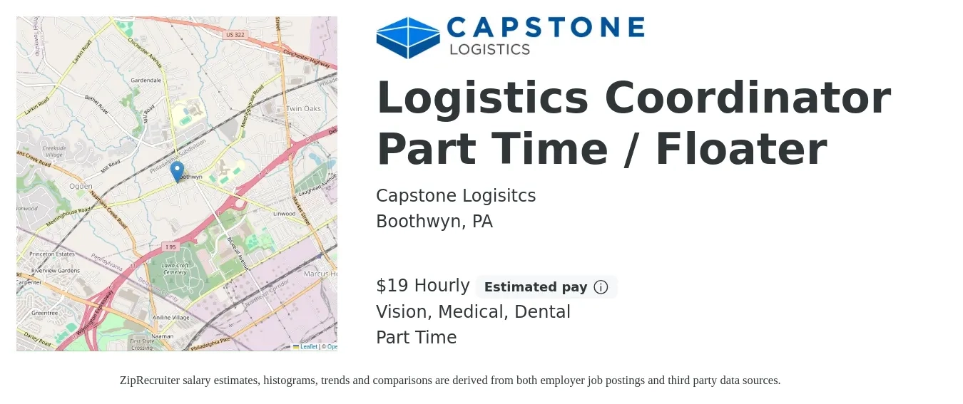 Capstone Logisitcs job posting for a Logistics Coordinator Part Time / Floater in Boothwyn, PA with a salary of $20 Hourly and benefits including dental, life_insurance, medical, pto, retirement, and vision with a map of Boothwyn location.