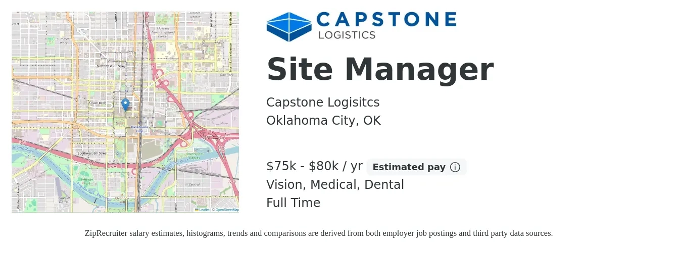 Capstone Logisitcs job posting for a Site Manager in Oklahoma City, OK with a salary of $75,000 to $80,000 Yearly and benefits including life_insurance, medical, pto, retirement, vision, and dental with a map of Oklahoma City location.