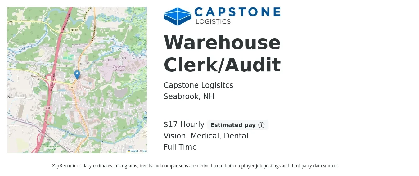 Capstone Logisitcs job posting for a Warehouse Clerk/Audit in Seabrook, NH with a salary of $18 Hourly and benefits including medical, pto, retirement, vision, and dental with a map of Seabrook location.