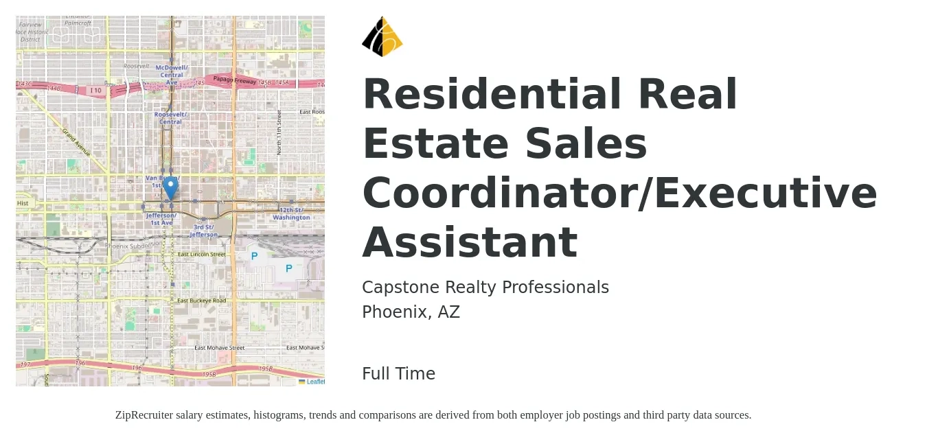 Capstone Realty Professionals job posting for a Residential Real Estate Sales Coordinator/Executive Assistant in Phoenix, AZ with a salary of $41,700 to $58,600 Yearly with a map of Phoenix location.