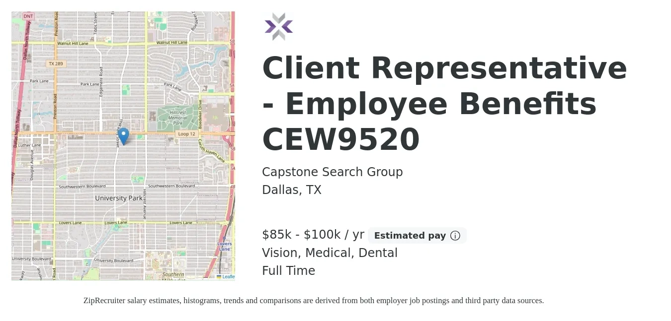 Capstone Search Group job posting for a Client Representative - Employee Benefits CEW9520 in Dallas, TX with a salary of $85,000 to $100,000 Yearly and benefits including dental, life_insurance, medical, retirement, and vision with a map of Dallas location.