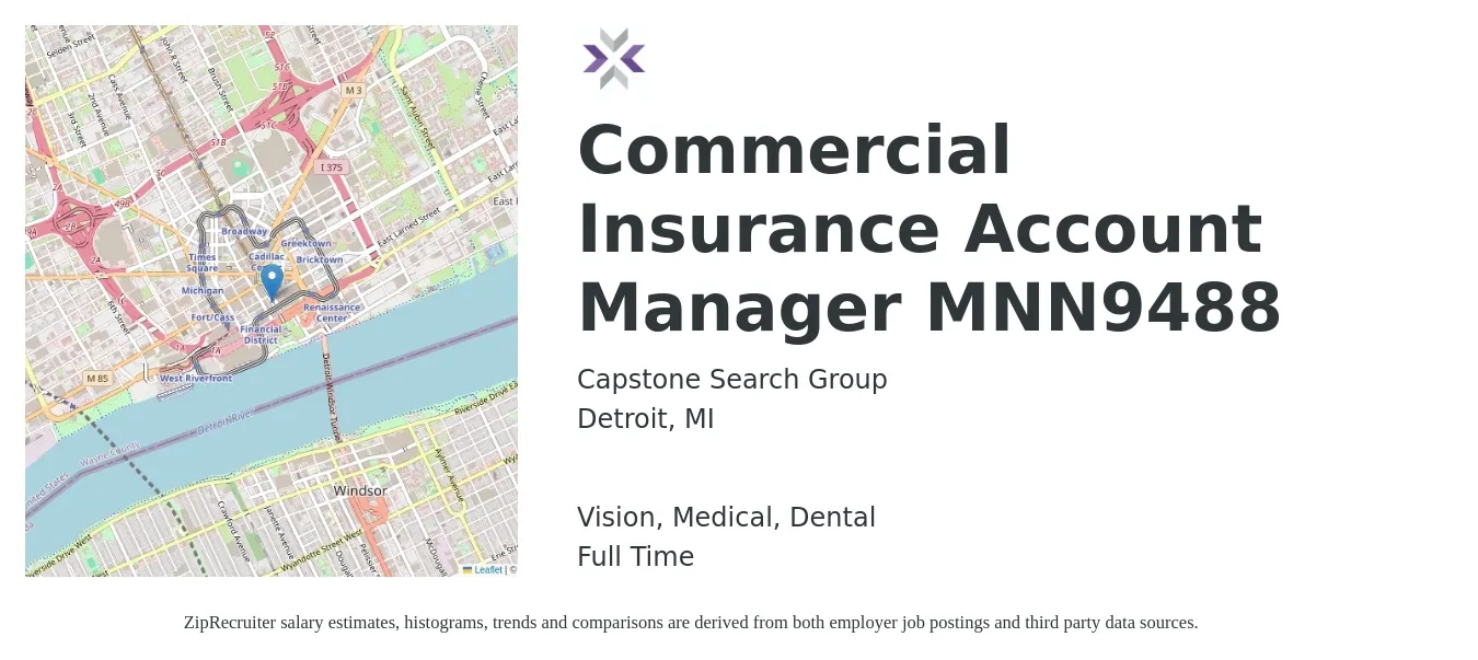 Capstone Search Group job posting for a Commercial Insurance Account Manager MNN9488 in Detroit, MI with a salary of $54,900 to $79,700 Yearly and benefits including dental, life_insurance, medical, retirement, and vision with a map of Detroit location.