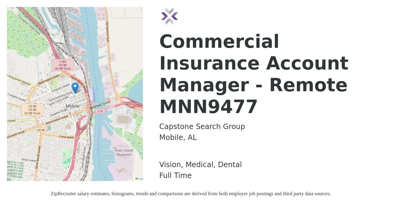 Capstone Search Group job posting for a Commercial Insurance Account Manager - Remote MNN9477 in Mobile, AL with a salary of $55,100 to $79,900 Yearly and benefits including dental, life_insurance, medical, pto, retirement, and vision with a map of Mobile location.