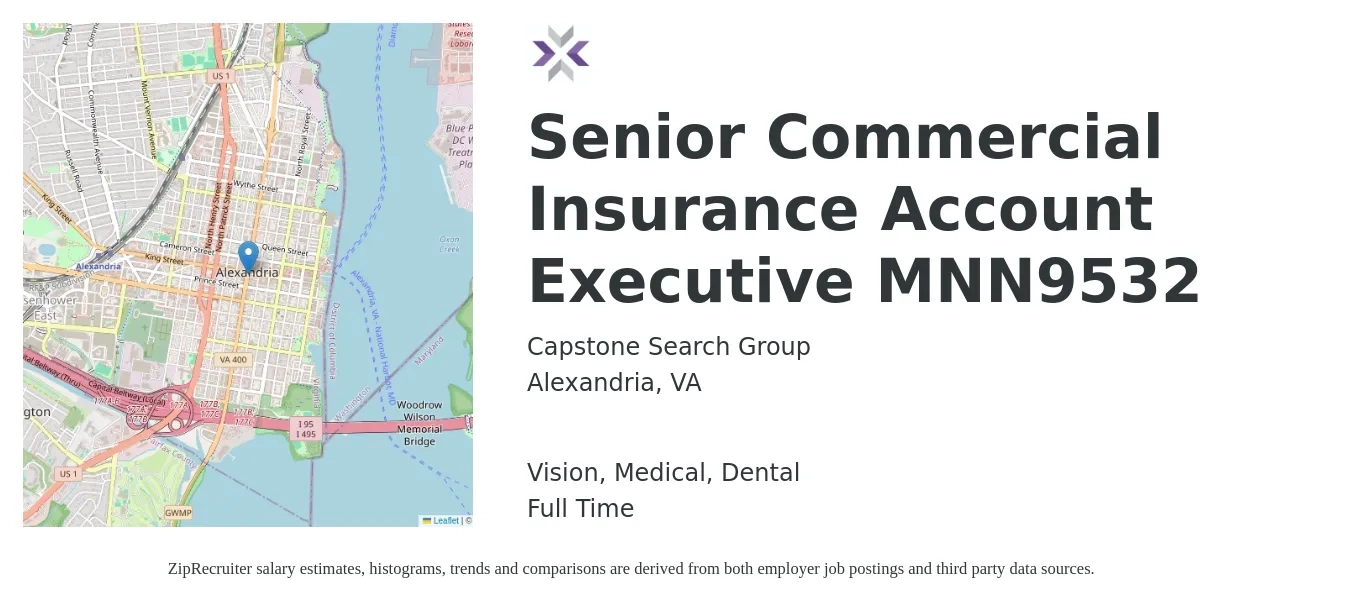 Capstone Search Group job posting for a Senior Commercial Insurance Account Executive MNN9532 in Alexandria, VA with a salary of $64,800 to $124,700 Yearly and benefits including retirement, vision, dental, life_insurance, medical, and pto with a map of Alexandria location.