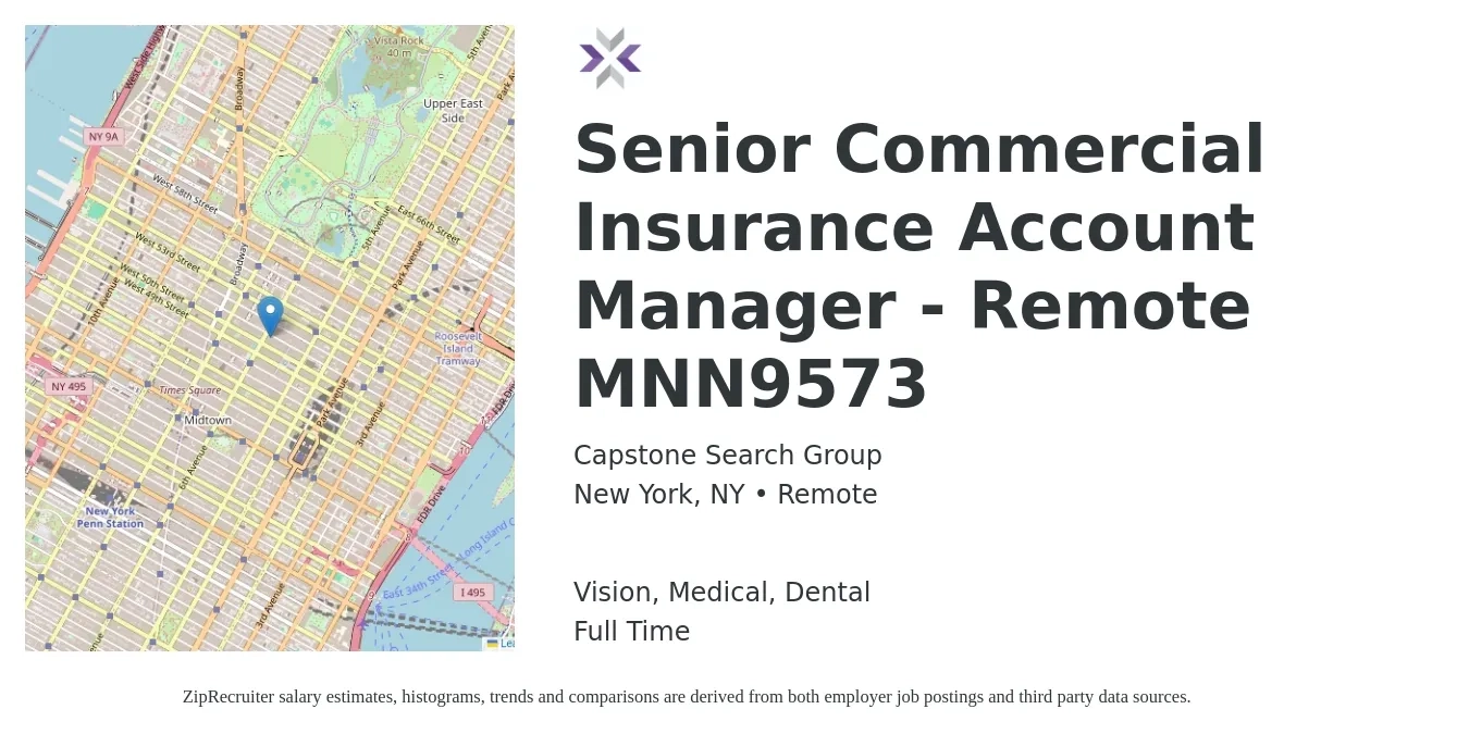 Capstone Search Group job posting for a Senior Commercial Insurance Account Manager - Remote MNN9573 in New York, NY with a salary of $60,700 to $88,100 Yearly and benefits including retirement, vision, dental, life_insurance, medical, and pto with a map of New York location.