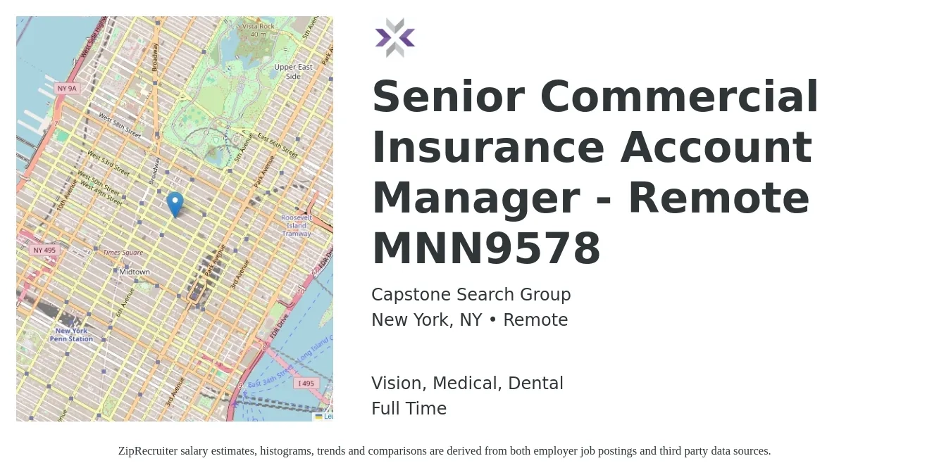 Capstone Search Group job posting for a Senior Commercial Insurance Account Manager - Remote MNN9578 in New York, NY with a salary of $84,800 to $133,500 Yearly and benefits including dental, life_insurance, medical, pto, retirement, and vision with a map of New York location.
