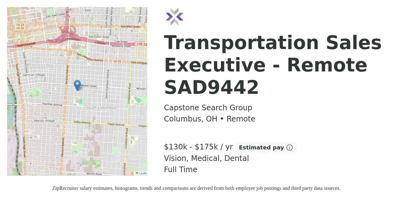 Capstone Search Group job posting for a Transportation Sales Executive - Remote SAD9442 in Columbus, OH with a salary of $130,000 to $175,000 Yearly and benefits including vision, dental, life_insurance, medical, and retirement with a map of Columbus location.