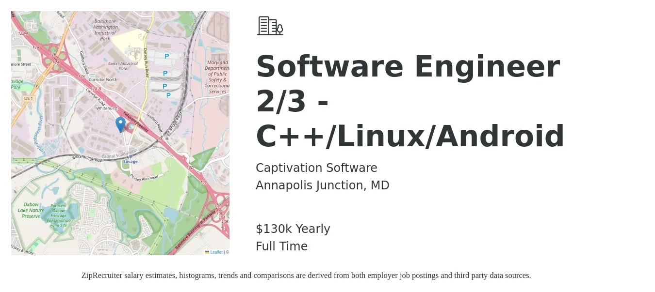 Captivation Software job posting for a Software Engineer 2/3 - C++/Linux/Android in Annapolis Junction, MD with a salary of $130,000 Yearly with a map of Annapolis Junction location.