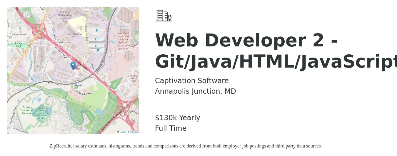 Captivation Software job posting for a Web Developer 2 - Git/Java/HTML/JavaScript in Annapolis Junction, MD with a salary of $130,000 Yearly with a map of Annapolis Junction location.
