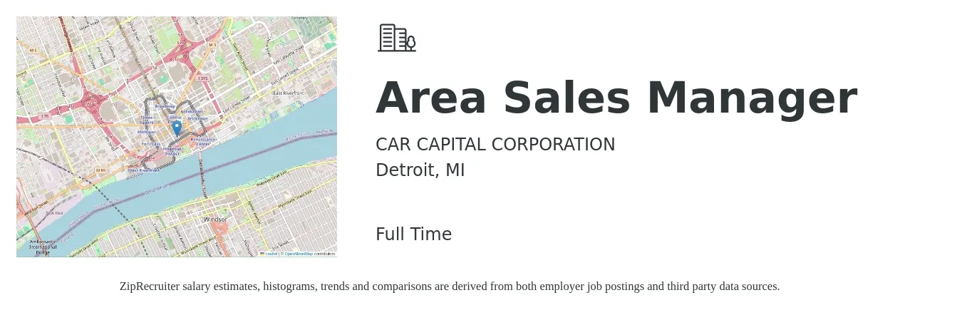 CAR CAPITAL CORPORATION job posting for a Area Sales Manager in Detroit, MI with a salary of $71,300 to $111,400 Yearly with a map of Detroit location.