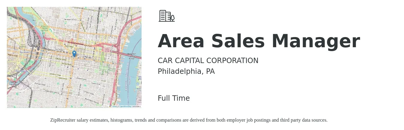 CAR CAPITAL CORPORATION job posting for a Area Sales Manager in Philadelphia, PA with a salary of $72,700 to $113,500 Yearly with a map of Philadelphia location.