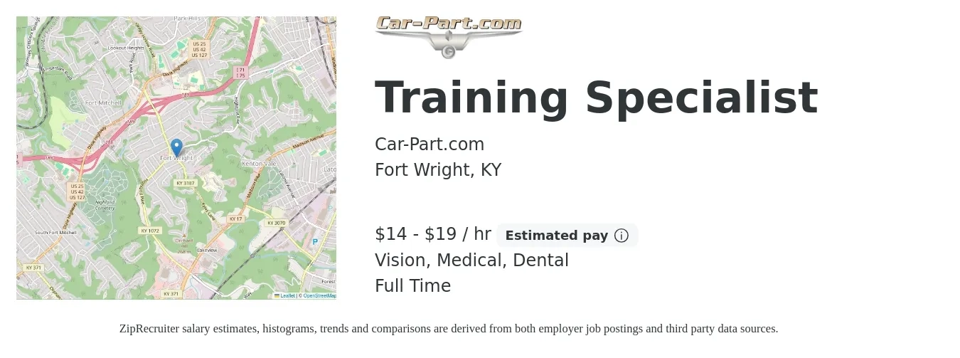 Car-Part.com job posting for a Training Specialist in Fort Wright, KY with a salary of $15 to $20 Hourly and benefits including vision, dental, life_insurance, medical, and retirement with a map of Fort Wright location.