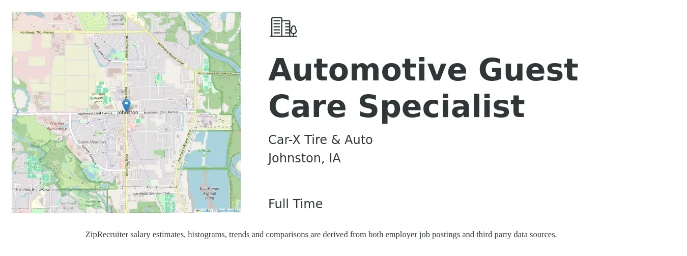 Car-X Tire & Auto job posting for a Automotive Guest Care Specialist in Johnston, IA with a salary of $35,200 to $66,100 Yearly with a map of Johnston location.