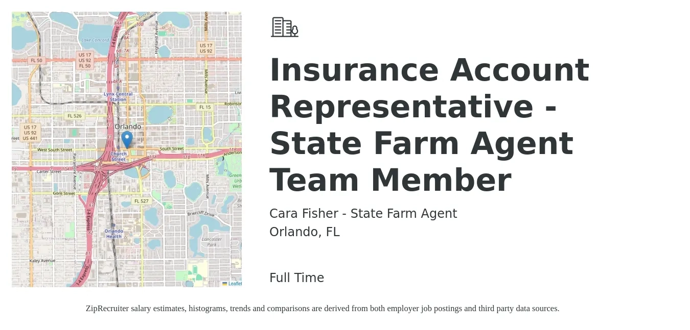 Cara Fisher - State Farm Agent job posting for a Insurance Account Representative - State Farm Agent Team Member in Orlando, FL with a salary of $30,000 to $60,000 Yearly with a map of Orlando location.