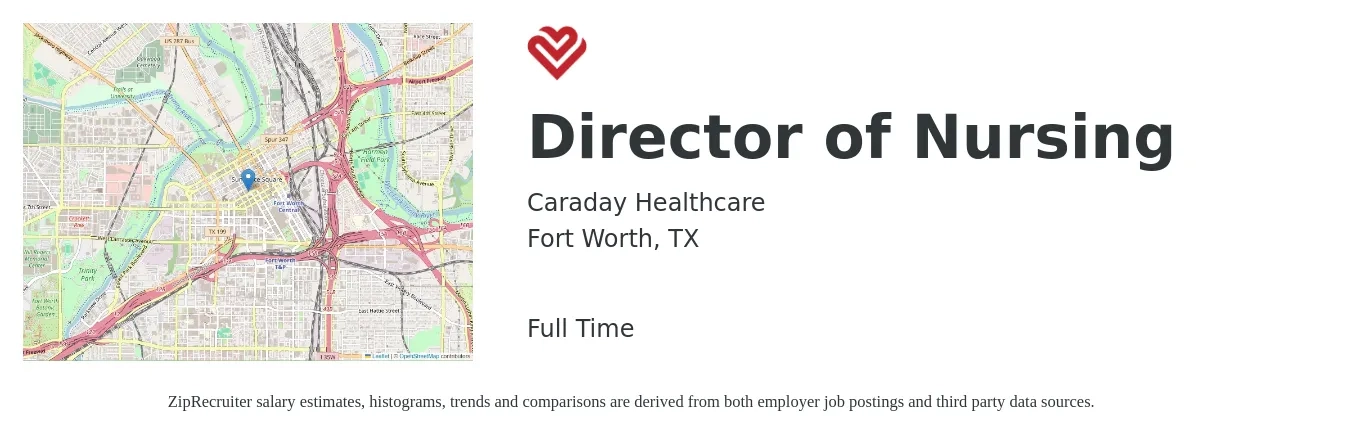 Caraday Healthcare job posting for a Director of Nursing in Fort Worth, TX with a salary of $79,500 to $120,200 Yearly with a map of Fort Worth location.