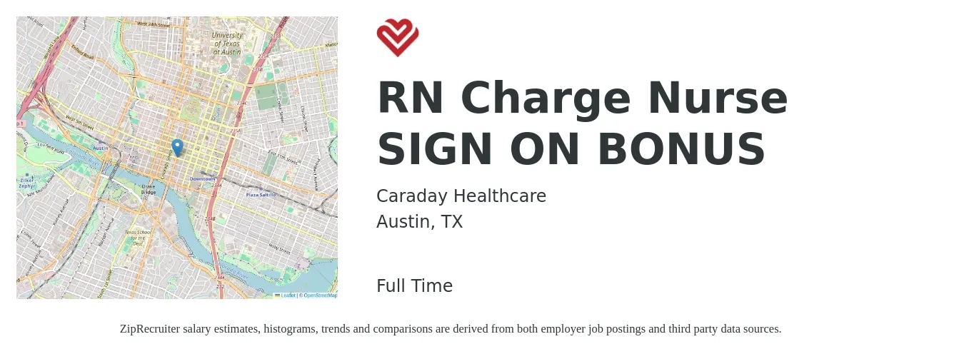 Caraday Healthcare job posting for a RN Charge Nurse SIGN ON BONUS in Austin, TX with a salary of $34 to $48 Hourly with a map of Austin location.