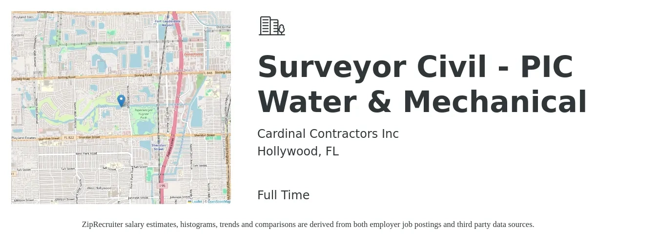 Cardinal Contractors Inc job posting for a Surveyor Civil - PIC Water & Mechanical in Hollywood, FL with a salary of $48,200 to $83,900 Yearly with a map of Hollywood location.