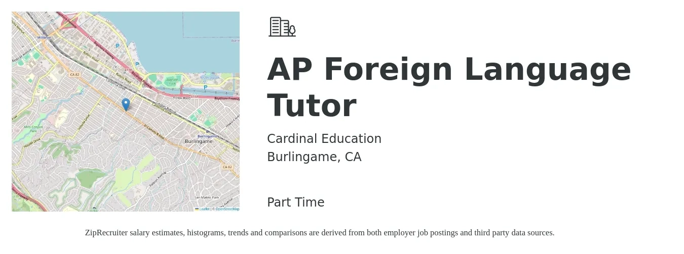 Cardinal Education job posting for a AP Foreign Language Tutor in Burlingame, CA with a salary of $40 to $60 Hourly with a map of Burlingame location.