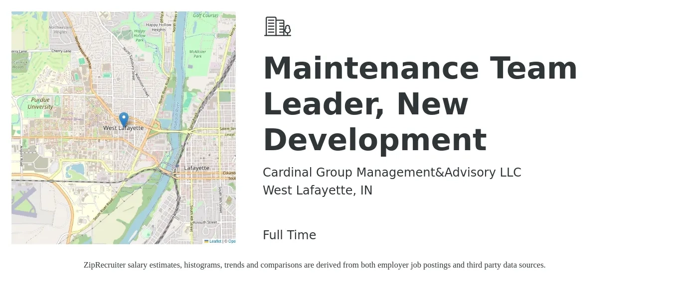 Cardinal Group Management&Advisory LLC job posting for a Maintenance Team Leader, New Development in West Lafayette, IN with a salary of $18 to $29 Hourly with a map of West Lafayette location.