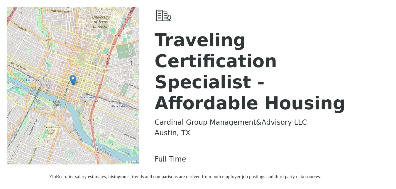 Cardinal Group Management&Advisory LLC job posting for a Traveling Certification Specialist - Affordable Housing in Austin, TX with a salary of $42,600 to $66,900 Yearly with a map of Austin location.