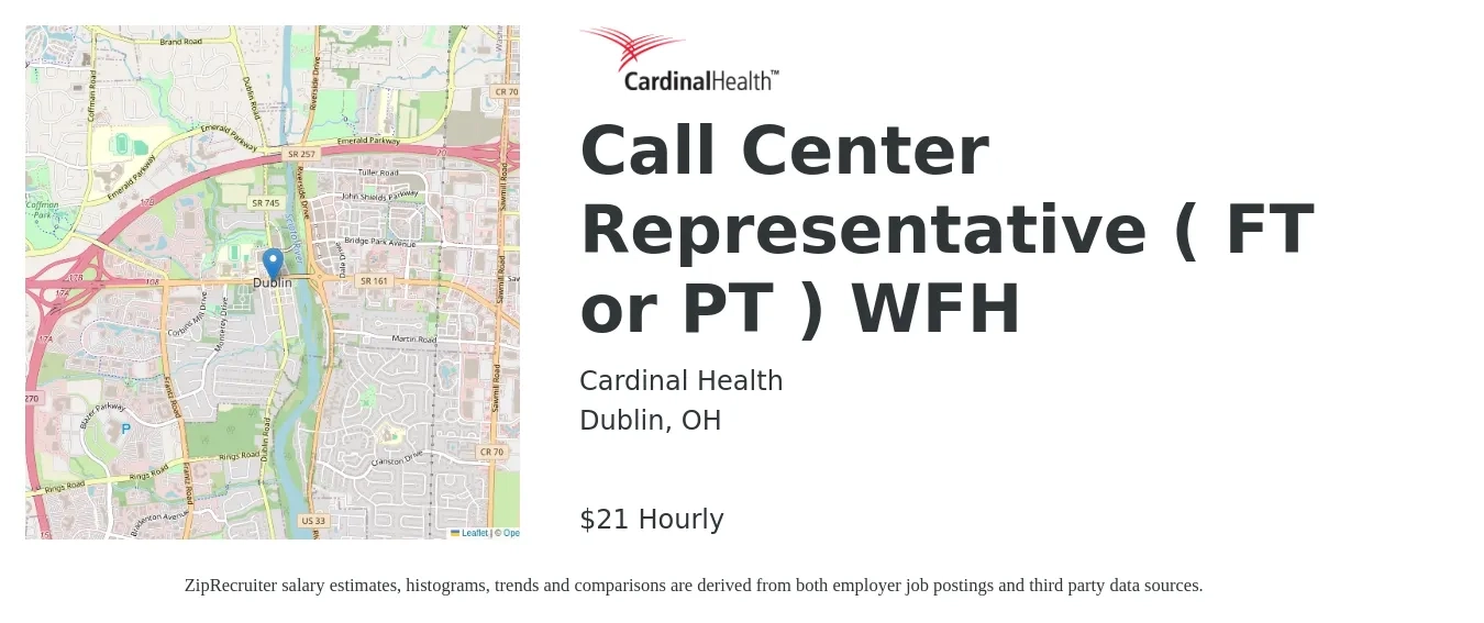 Cardinal Health job posting for a Call Center Representative ( FT or PT ) WFH in Dublin, OH with a salary of $22 Hourly with a map of Dublin location.