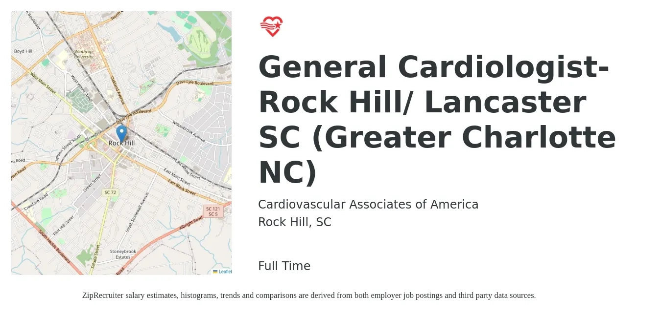 Cardiovascular Associates of America job posting for a General Cardiologist- Rock Hill/ Lancaster SC (Greater Charlotte NC) in Rock Hill, SC with a salary of $232,500 to $290,600 Yearly with a map of Rock Hill location.