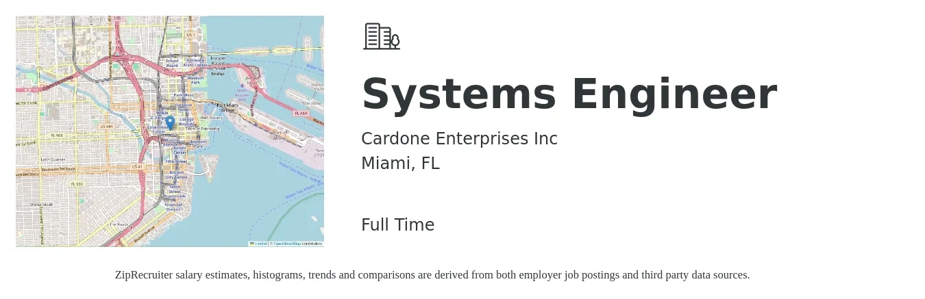 Cardone Enterprises Inc job posting for a Systems Engineer in Miami, FL with a salary of $93,700 to $150,200 Yearly with a map of Miami location.