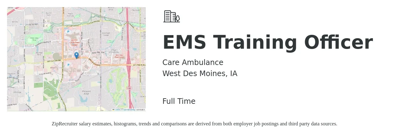 Care Ambulance job posting for a EMS Training Officer in West Des Moines, IA with a salary of $51,100 to $66,800 Yearly with a map of West Des Moines location.