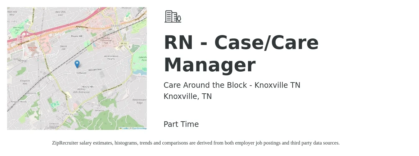 Care Around the Block - Knoxville TN job posting for a RN - Case/Care Manager in Knoxville, TN with a salary of $35 to $57 Hourly with a map of Knoxville location.