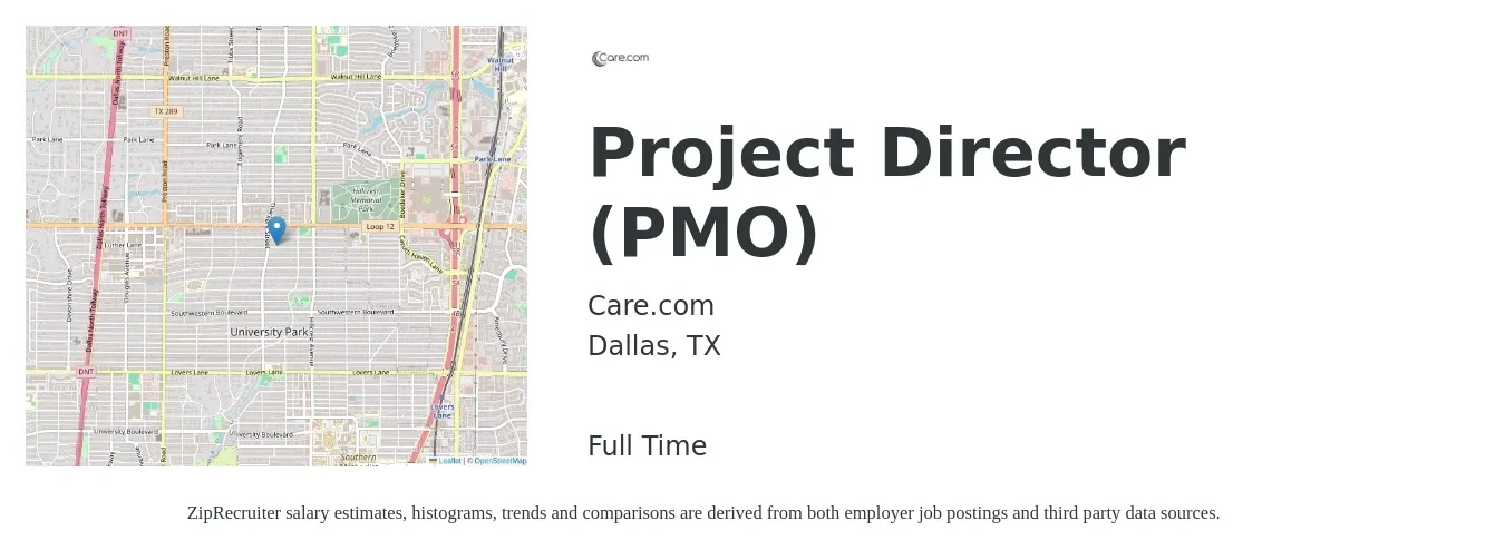 Care.com job posting for a Project Director (PMO) in Dallas, TX with a salary of $47 to $74 Hourly with a map of Dallas location.