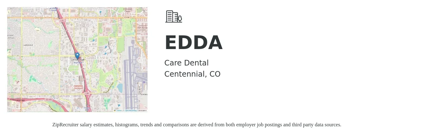 Care Dental job posting for a Edda in Centennial, CO with a salary of $25 to $30 Hourly with a map of Centennial location.