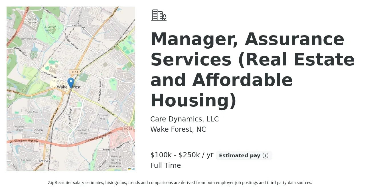 Care Dynamics, LLC job posting for a Manager, Assurance Services (Real Estate and Affordable Housing) in Wake Forest, NC with a salary of $100,000 to $250,000 Yearly with a map of Wake Forest location.