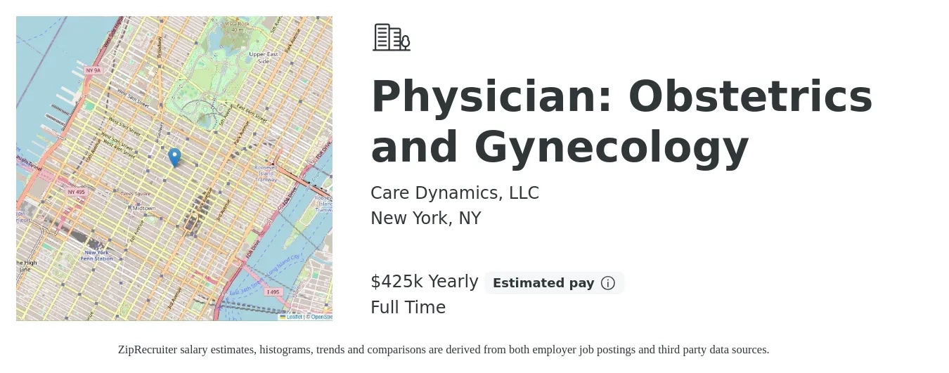 Care Dynamics, LLC job posting for a Physician: Obstetrics and Gynecology in New York, NY with a salary of $425,000 Yearly with a map of New York location.