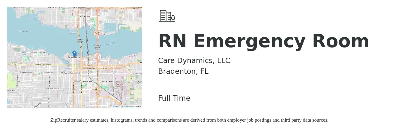 Care Dynamics, LLC job posting for a RN Emergency Room in Bradenton, FL with a salary of $1,790 to $2,550 Weekly with a map of Bradenton location.