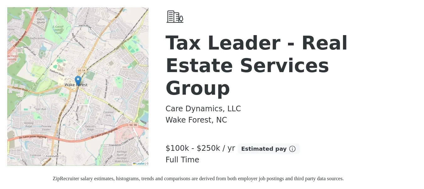 Care Dynamics, LLC job posting for a Tax Leader - Real Estate Services Group in Wake Forest, NC with a salary of $100,000 to $250,000 Yearly with a map of Wake Forest location.