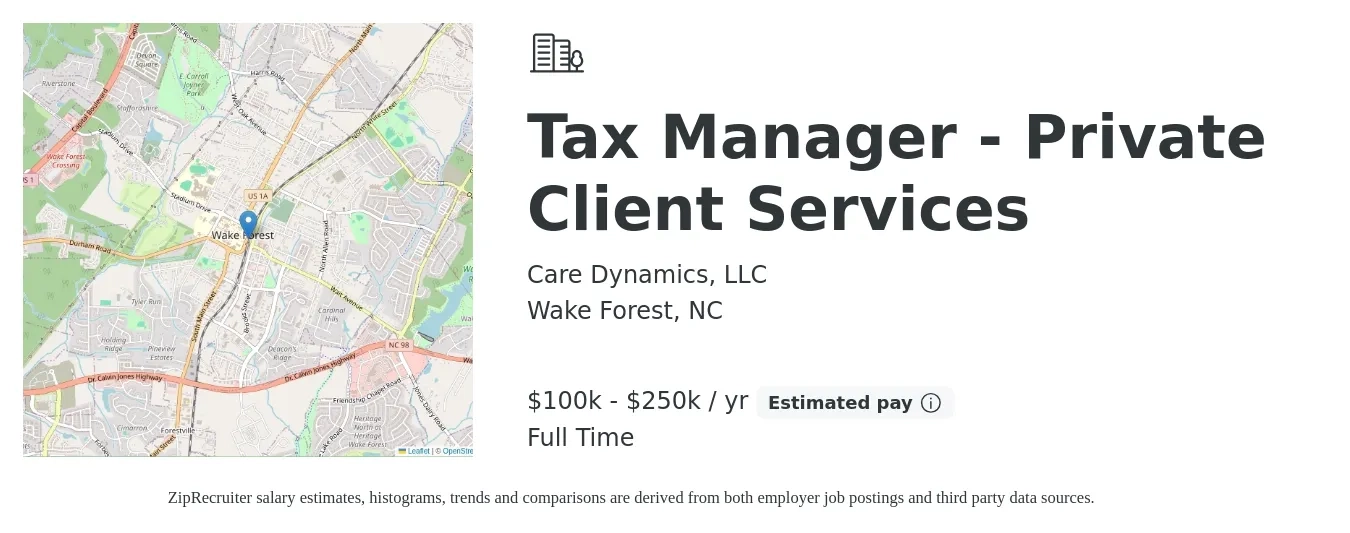 Care Dynamics, LLC job posting for a Tax Manager - Private Client Services in Wake Forest, NC with a salary of $100,000 to $250,000 Yearly with a map of Wake Forest location.