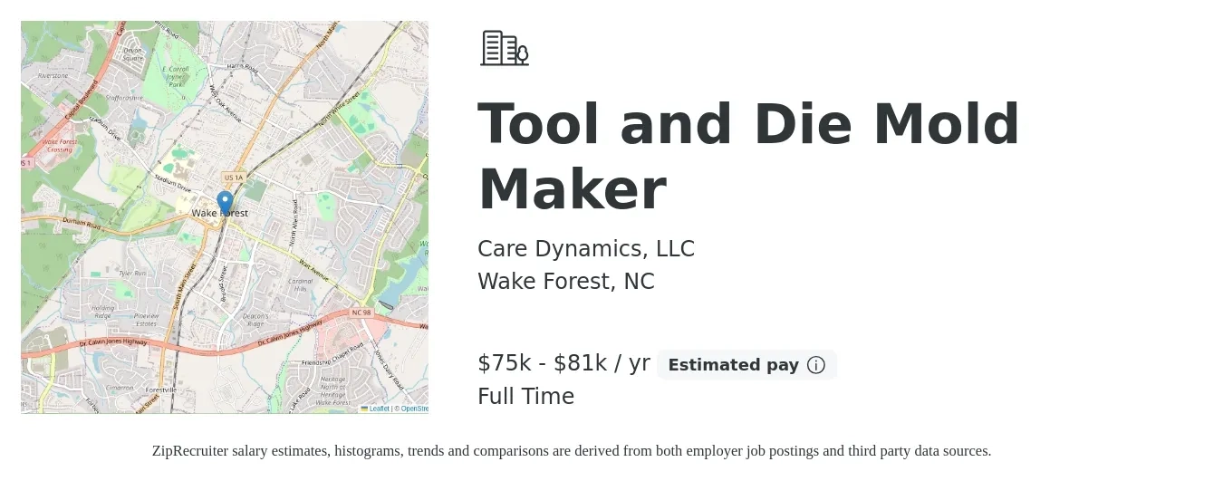 Care Dynamics, LLC job posting for a Tool and Die Mold Maker in Wake Forest, NC with a salary of $75,000 to $81,000 Yearly with a map of Wake Forest location.