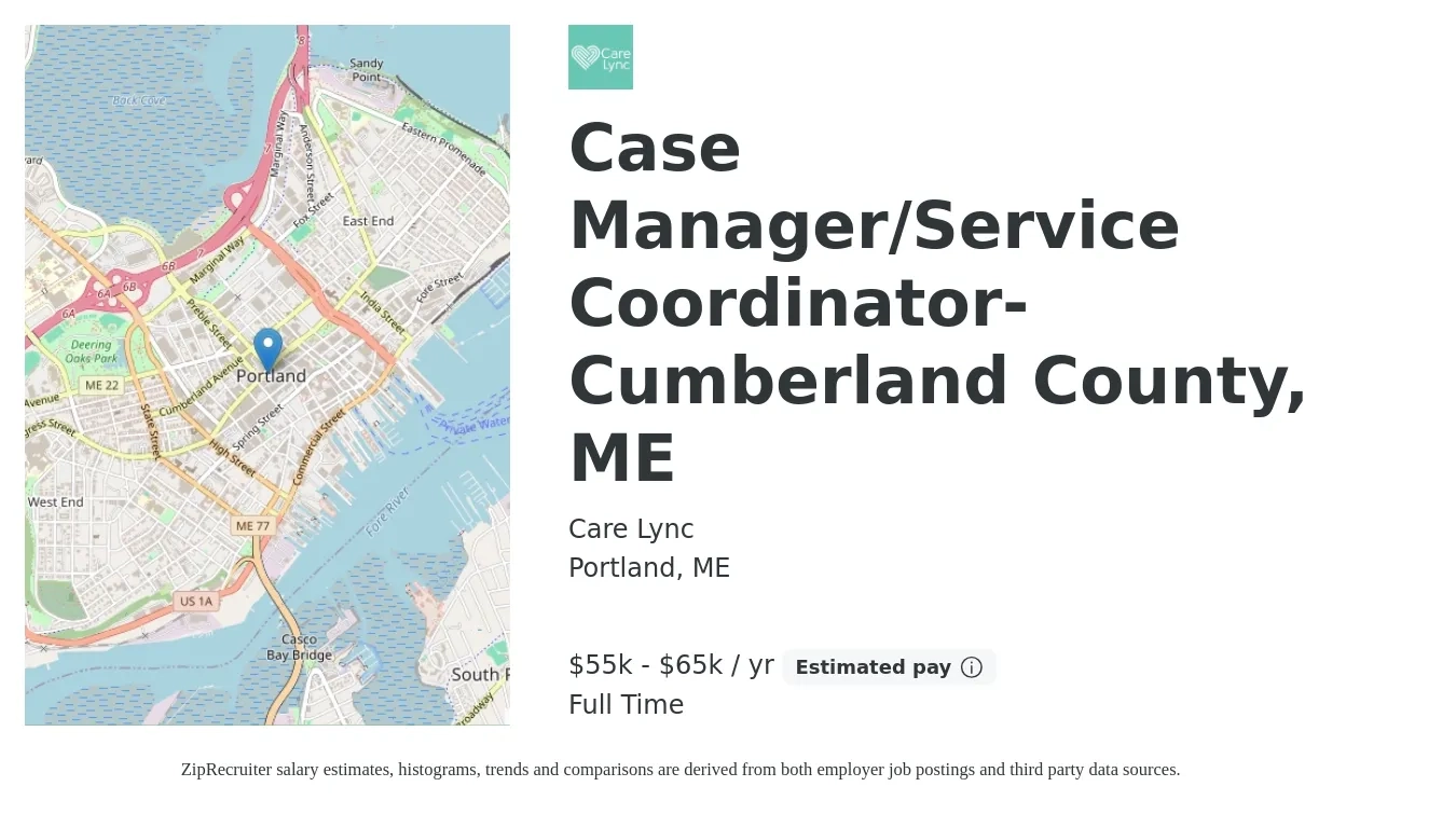 Care Lync job posting for a Case Manager/Service Coordinator- Cumberland County, ME in Portland, ME with a salary of $55,000 to $65,000 Yearly with a map of Portland location.