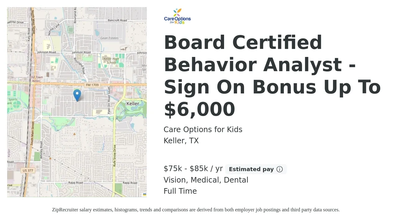 Care Options for Kids job posting for a Board Certified Behavior Analyst - Sign On Bonus Up To $6,000 in Keller, TX with a salary of $75,000 to $85,000 Yearly with a map of Keller location.