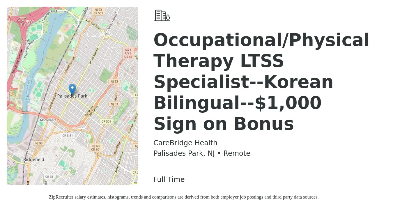 CareBridge Health job posting for a Occupational/Physical Therapy LTSS Specialist--Korean Bilingual--$1,000 Sign on Bonus in Palisades Park, NJ with a salary of $18 to $24 Hourly with a map of Palisades Park location.
